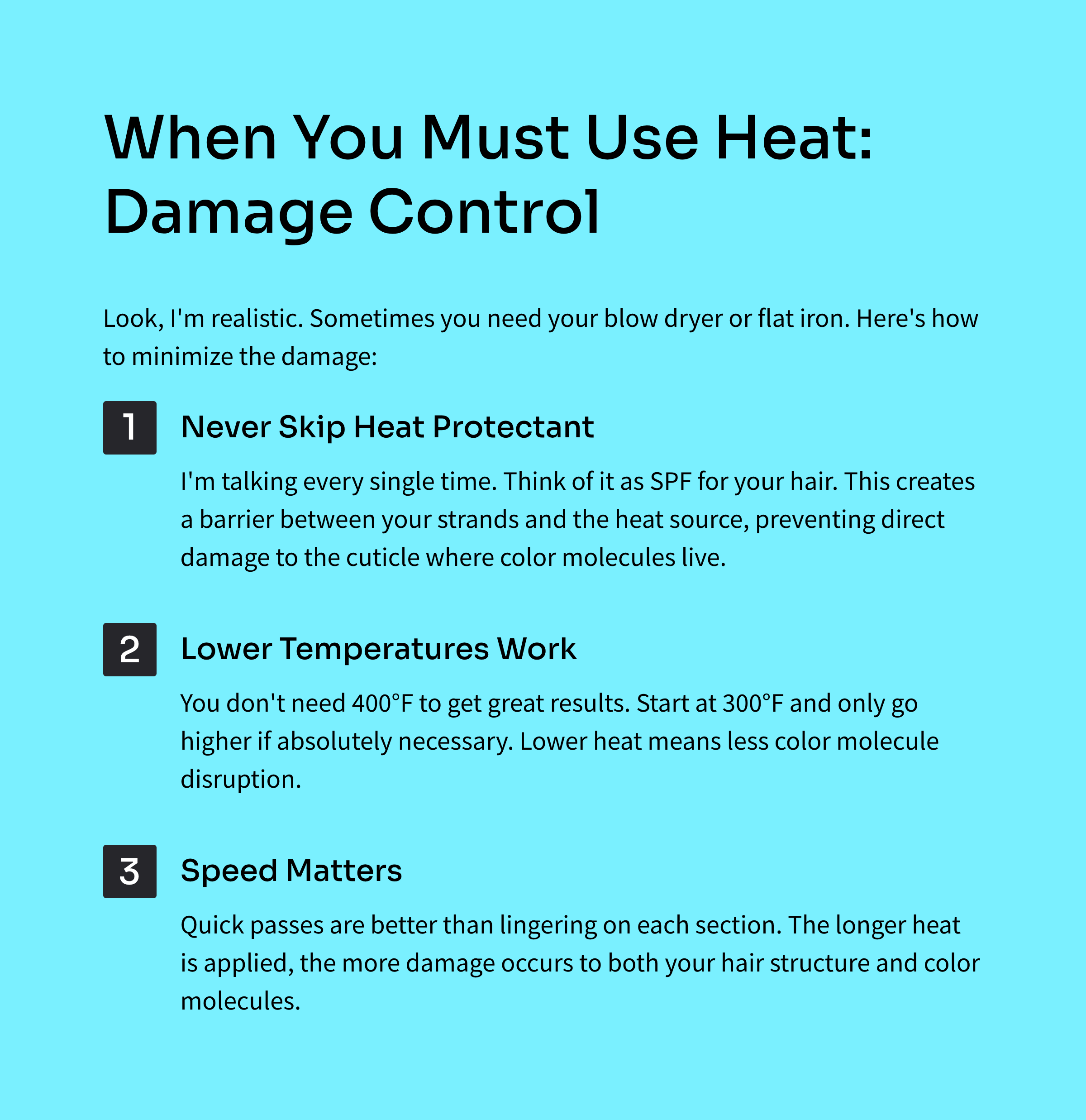 Graphic with light blue-green back ground titled, "When You Must Use Heat: Damage Control". Three keys; Never skip Heat Protection. Lower Temperature Works, Speed matters with a brief description for each.