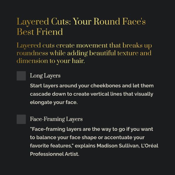 Graphic with a Black background and gold font text tiled "Layered Cuts: Your Round Face's Best Fried" and describing how to use Long Layers and Face Framing
