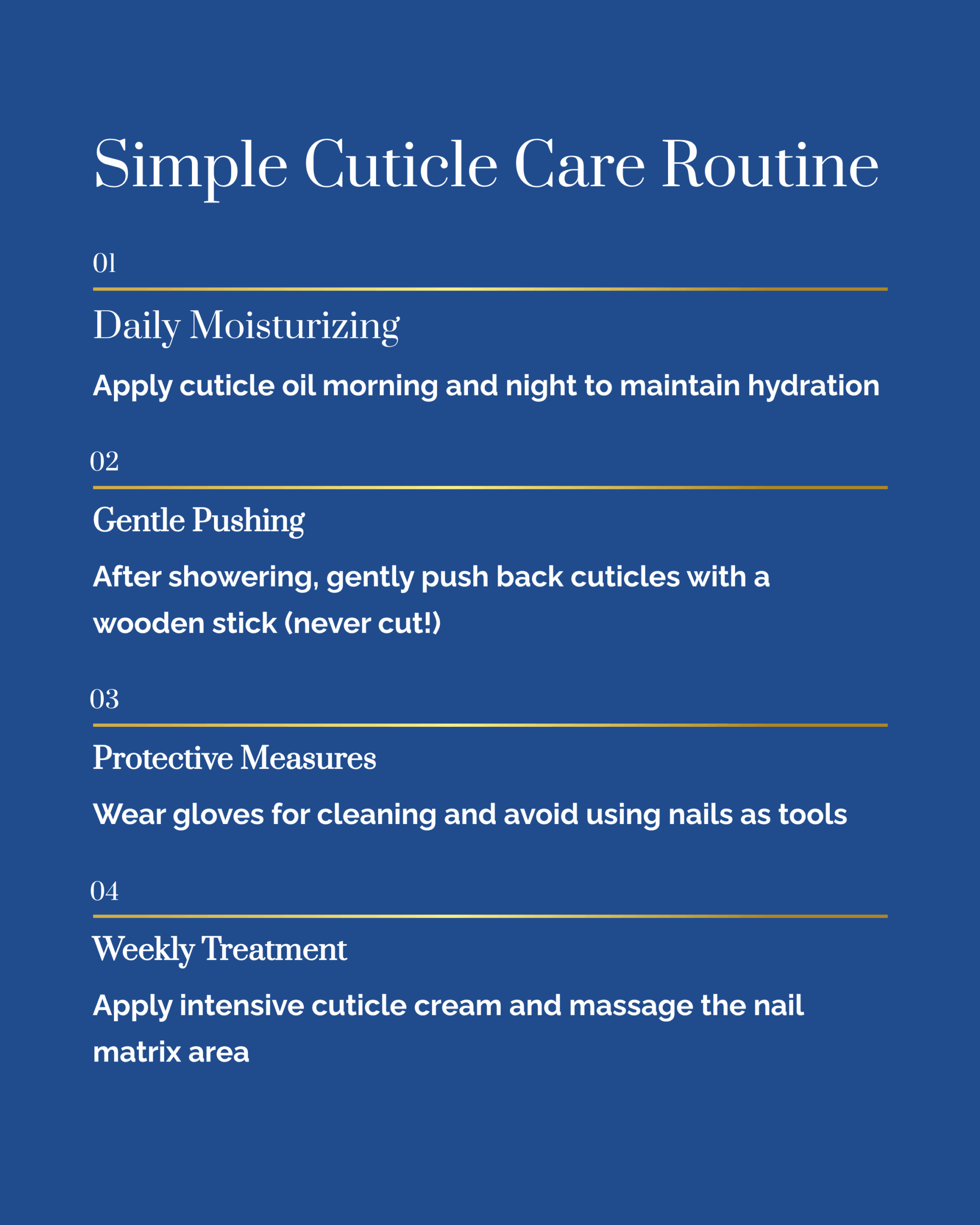 Graphic "Cuticle Care Routine". It describes; daily moisturizing, cuticle pushing, protective measures, and weekly treatment with explanations.