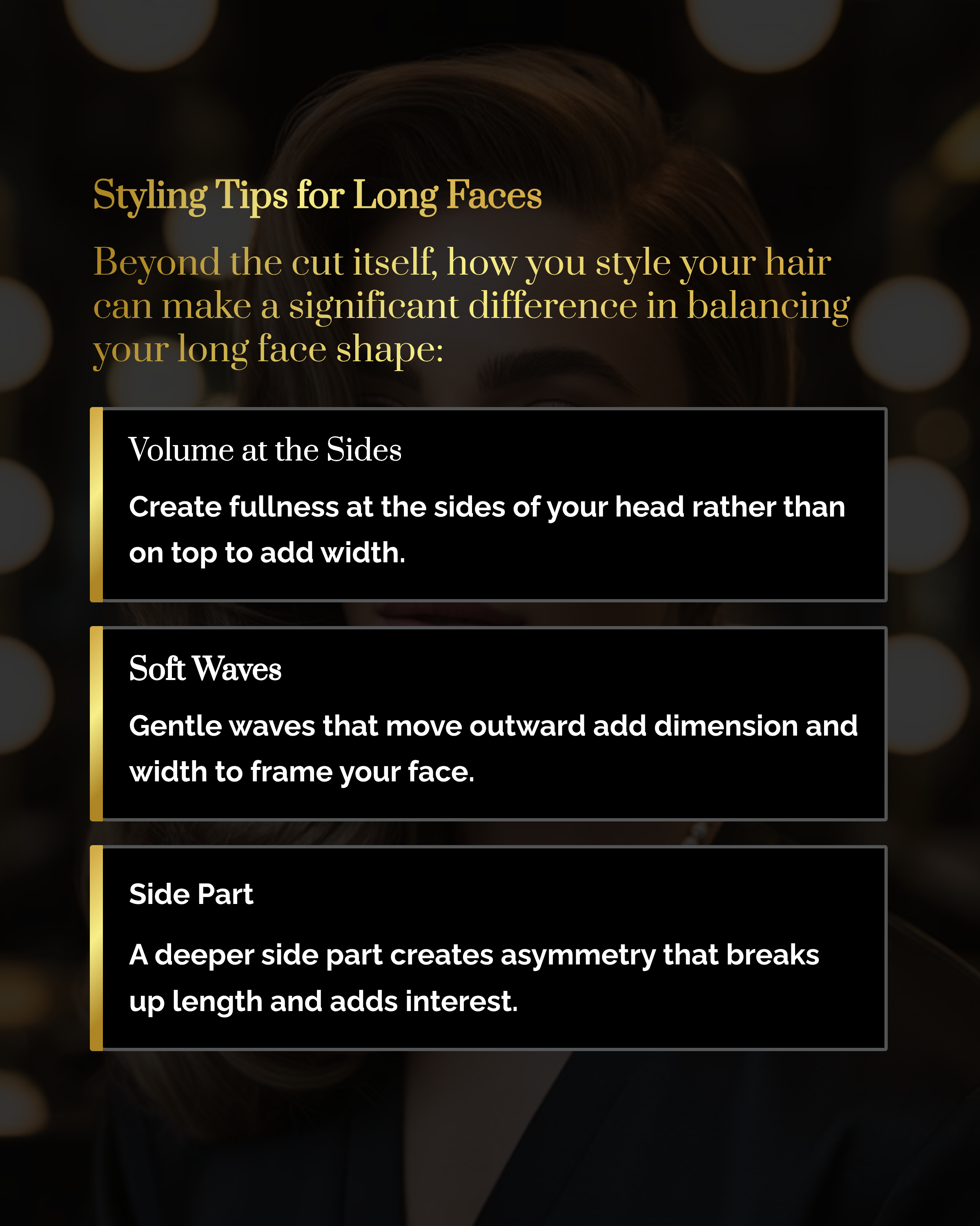 Graphic with black background and gold text font titled, "Styling Tips for Long Faces