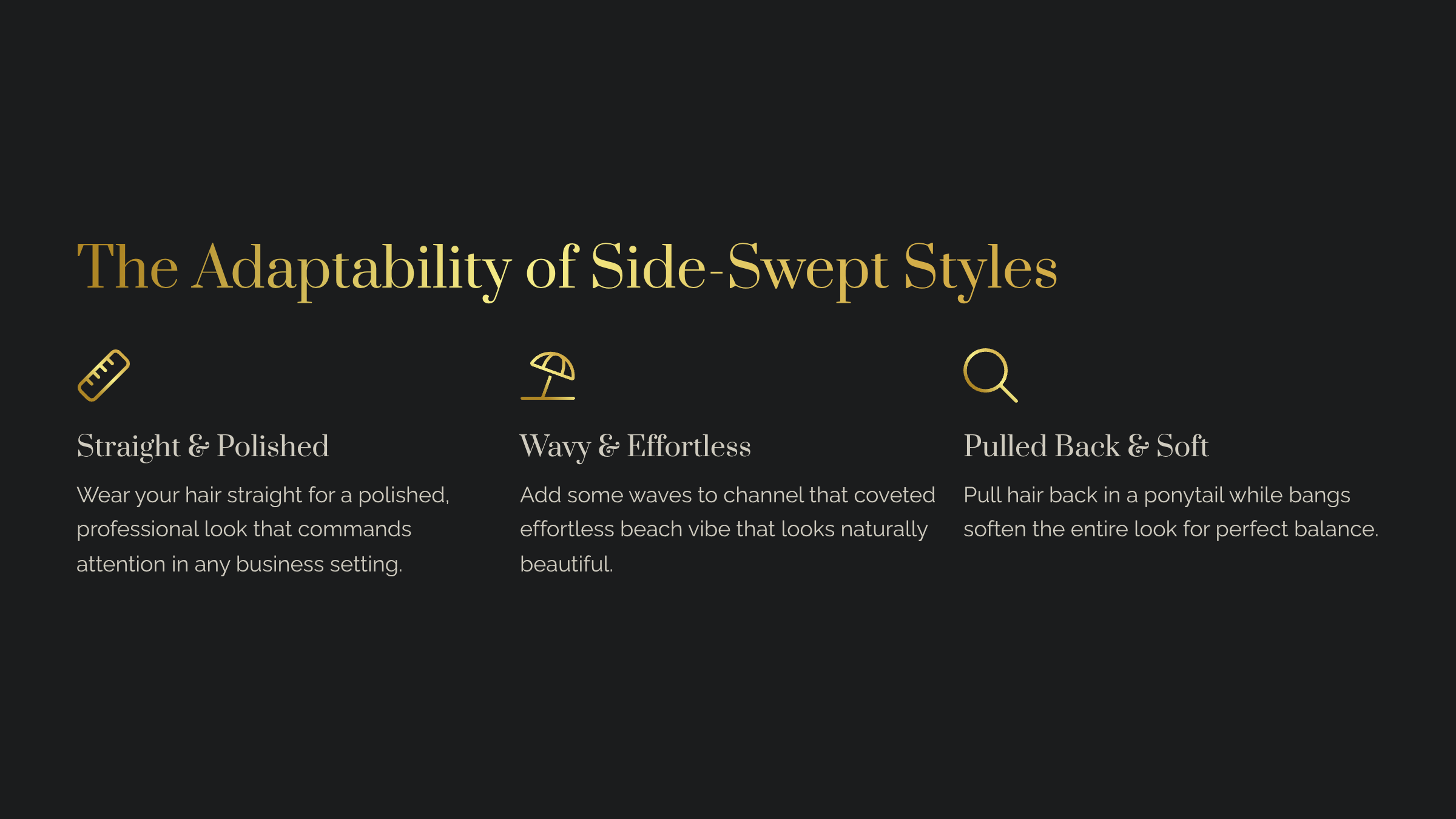 Graphic titled" The Adaptability of Side Swept Styles; Straight, Wavy & Pulled-back Bang styles