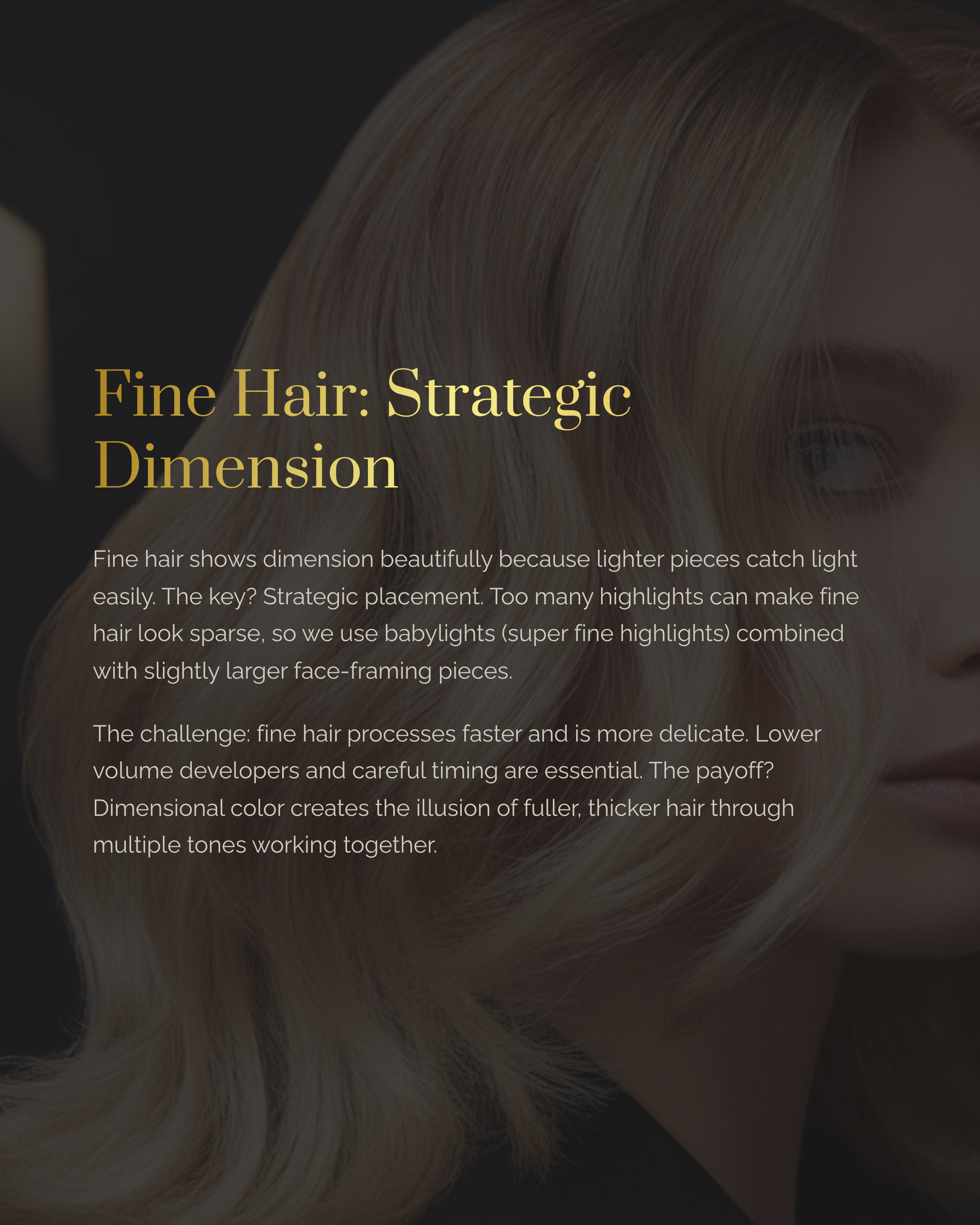 Graphic titled " Fine Hair: Strategic Dimension" covering the dimesional coloring opportunity, and chalenges in coloring fine hair.